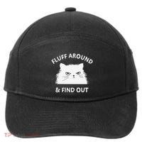 Fluff Around Funny Sarcastic Cat Lady Quote Humor 7-Panel Snapback Hat