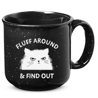 Fluff Around Funny Sarcastic Cat Lady Quote Humor 15oz Campfire Ceramic Mug