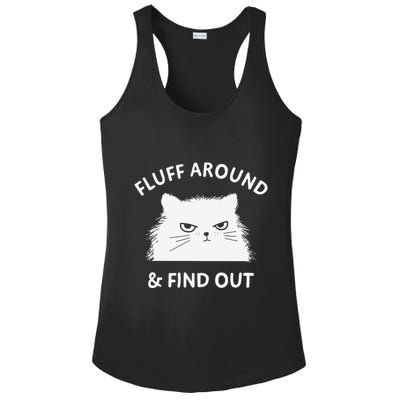 Fluff Around Funny Sarcastic Cat Lady Quote Humor Ladies PosiCharge Competitor Racerback Tank