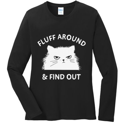 Fluff Around Funny Sarcastic Cat Lady Quote Humor Ladies Long Sleeve Shirt