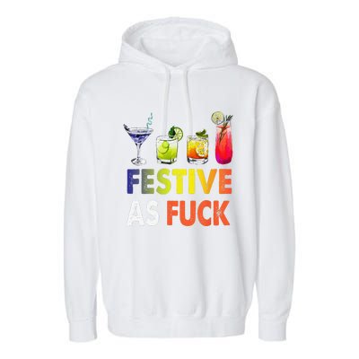 Festive As F Ck Funny Christmas Holiday Cocktail Drinking Garment-Dyed Fleece Hoodie