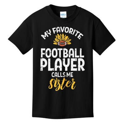 Favorite American Football Player Sister Family  Kids T-Shirt