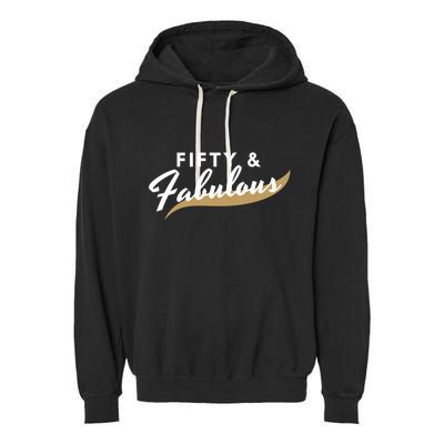 Fifty And Fabulous Garment-Dyed Fleece Hoodie