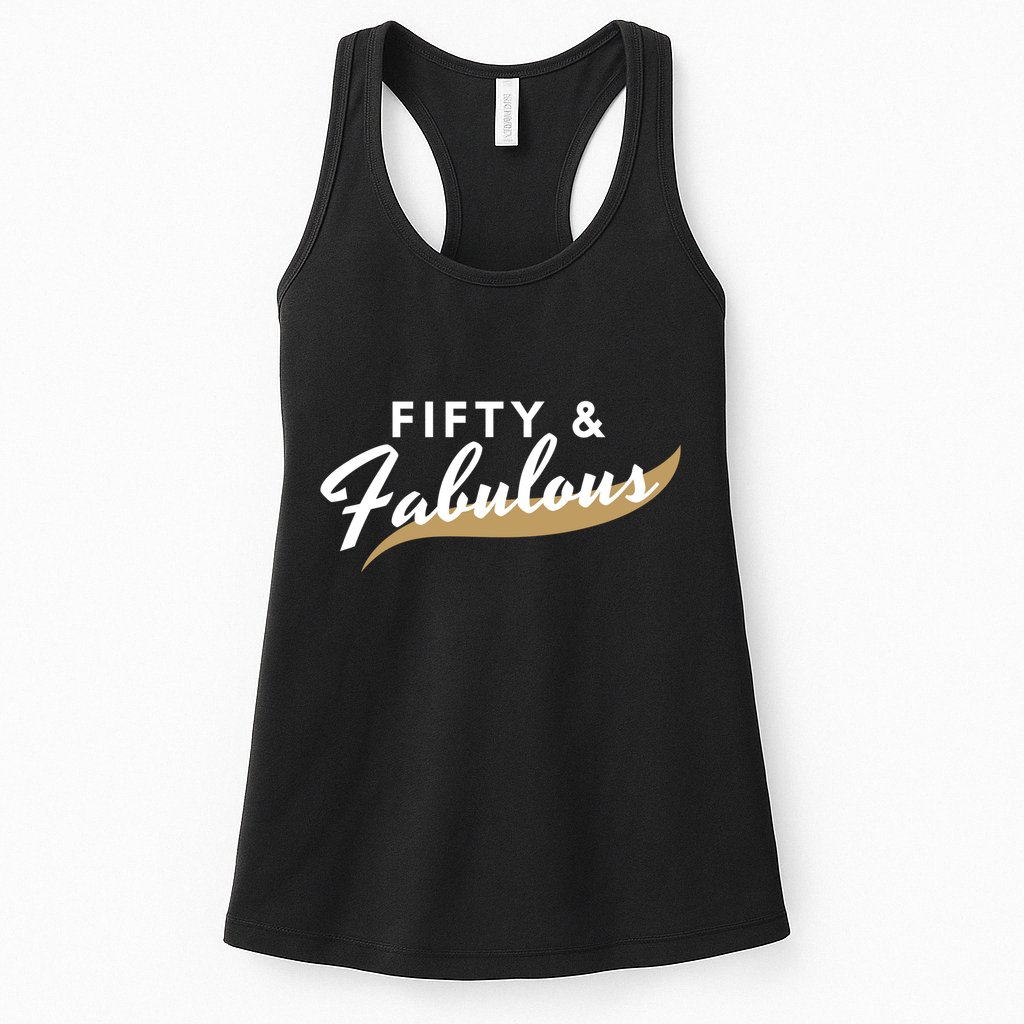 Fifty And Fabulous Womens Tank Top