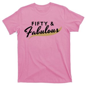 Fifty And Fabulous T-Shirt