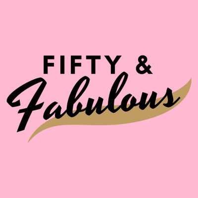 Fifty And Fabulous T-Shirt