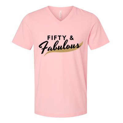 Fifty And Fabulous V-Neck T-Shirt