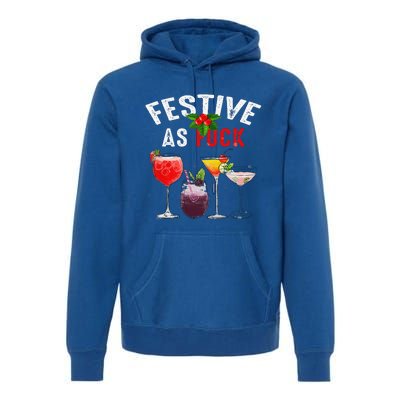 Festive As F Ck Funny Ugly Christmas Holiday Cocktail Juice Premium Hoodie