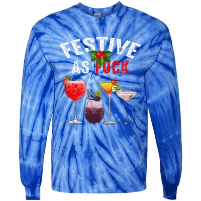 Festive As F Ck Funny Ugly Christmas Holiday Cocktail Juice Tie-Dye Long Sleeve Shirt