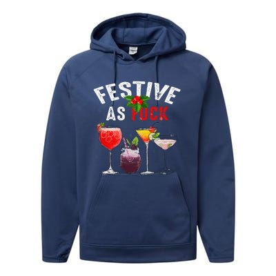 Festive As F Ck Funny Ugly Christmas Holiday Cocktail Juice Performance Fleece Hoodie