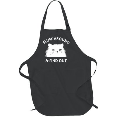 Fluff Around Funny Sarcastic Cat Lady Quote Humor Gift Full-Length Apron With Pockets