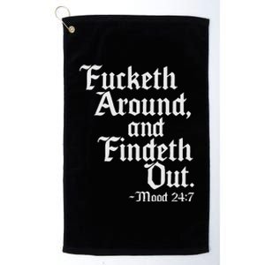 Fucketh Around Fuck Around Find Out Old English Verse Platinum Collection Golf Towel