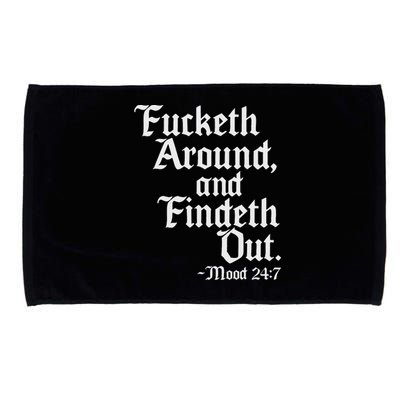 Fucketh Around Fuck Around Find Out Old English Verse Microfiber Hand Towel