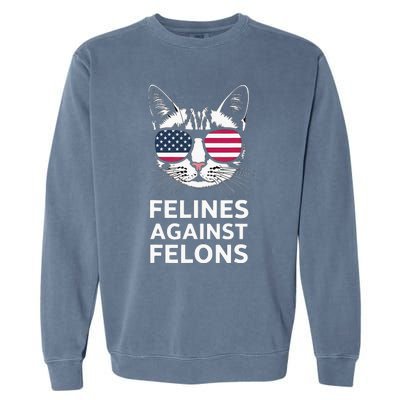 Felines Against Felons Kamala Harris Garment-Dyed Sweatshirt