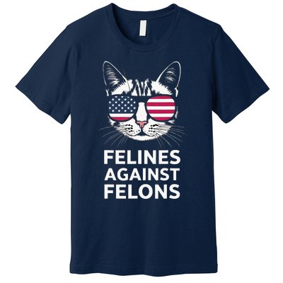 Felines Against Felons Kamala Harris Premium T-Shirt