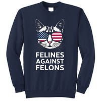 Felines Against Felons Kamala Harris Tall Sweatshirt