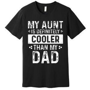 Funny Aun For Boy Girl Auntie Niece Nephew Premium T-Shirt