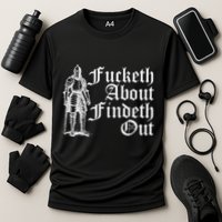Fucketh About Findeth Out Cooling Performance Crew T-Shirt