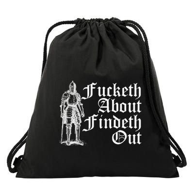 Fucketh About Findeth Out Drawstring Bag