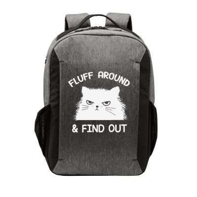 Fluff Around Find Out Funny Cat Sarcasm Grumpy Kitty Gifts Vector Backpack