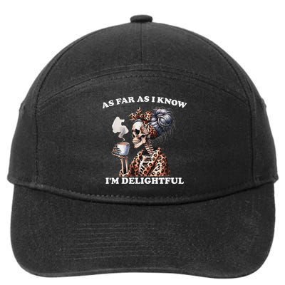Funny As Far As I Know I'm Delightful Skeleton Mom Humor 7-Panel Snapback Hat