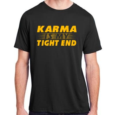 Funny American Football Karma Is My Tight End Adult ChromaSoft Performance T-Shirt