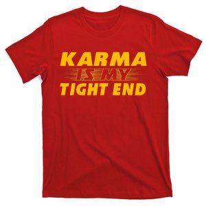 Funny American Football Karma Is My Tight End T-Shirt