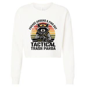 Forage Around & Find Out Tactical Trash Panda Funny Raccoon Cropped Pullover Crew