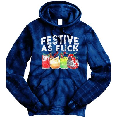 Festive As Fuck Funny Ugly Christmas Holiday Tie Dye Hoodie