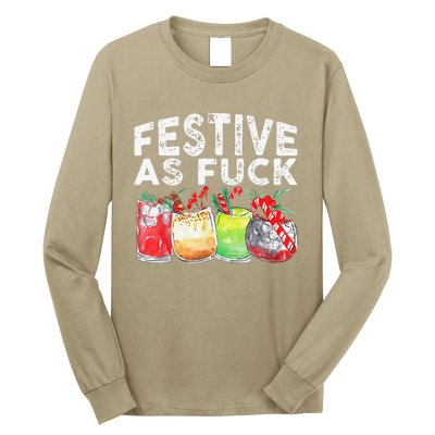 Festive As Fuck Funny Ugly Christmas Holiday Long Sleeve Shirt