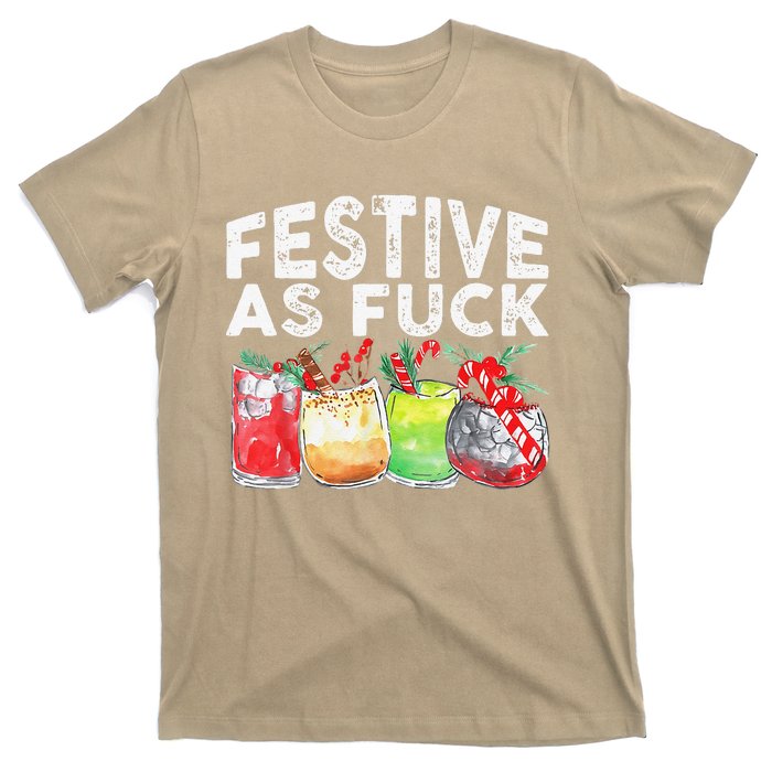 Festive As Fuck Funny Ugly Christmas Holiday T-Shirt