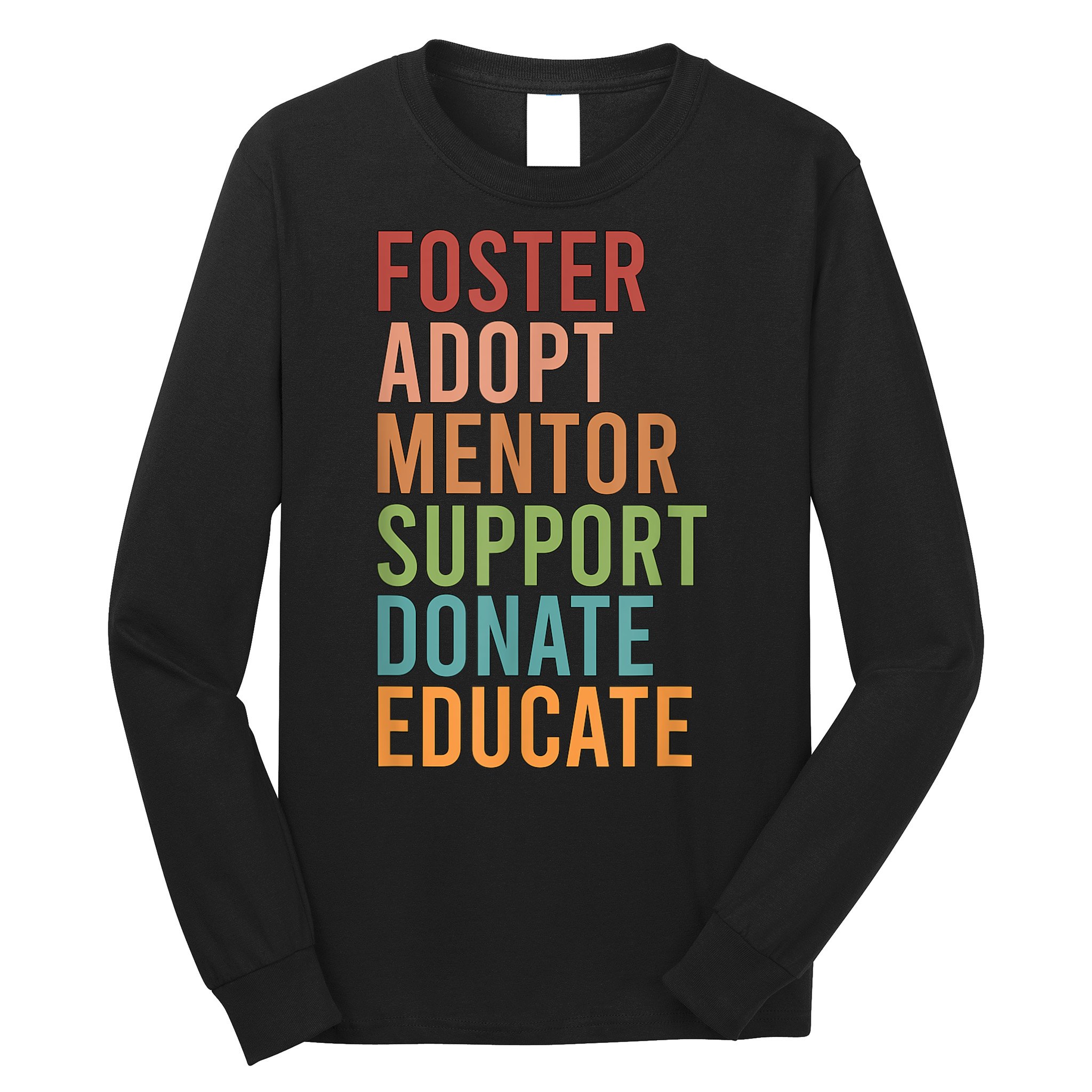 Foster Adopt Foster Mom Foster Parent Foster Mother Long Sleeve Shirt