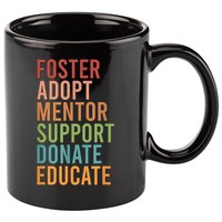 Foster Adopt Foster Mom Foster Parent Foster Mother 11oz C Handle Ceramic Mug