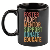 Foster Adopt Foster Mom Foster Parent Foster Mother 11oz C Handle Ceramic Mug