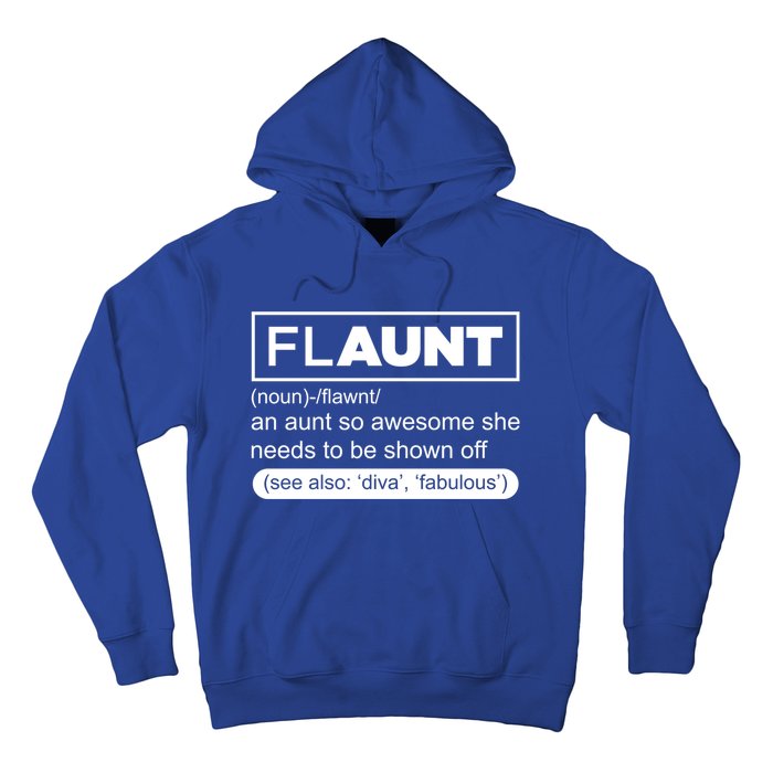 Funny Aunt Funny Gift Flaunt Definition Auntie Gift Hoodie