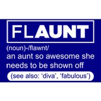 Funny Aunt Funny Gift Flaunt Definition Auntie Gift Bumper Sticker