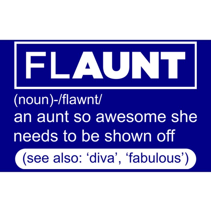 Funny Aunt Funny Gift Flaunt Definition Auntie Gift Bumper Sticker