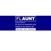 Funny Aunt Funny Gift Flaunt Definition Auntie Gift Bumper Sticker