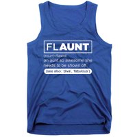 Funny Aunt Funny Gift Flaunt Definition Auntie Gift Tank Top