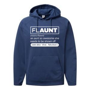 Funny Aunt Funny Gift Flaunt Definition Auntie Gift Performance Fleece Hoodie