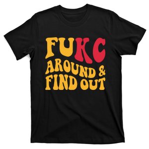 Fkc Around & Find Out Kansas City Football Funny KC Fan T-Shirt