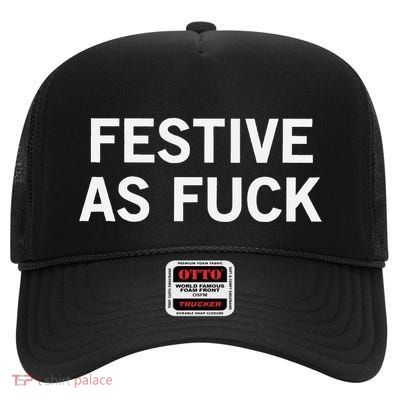 Festive As Fuck High Crown Mesh Back Trucker Hat
