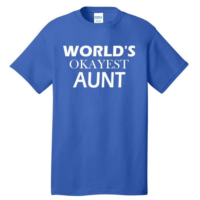 Funny Aunt Funny Gift From Niece Aunt Appreciation Gift Tall T-Shirt