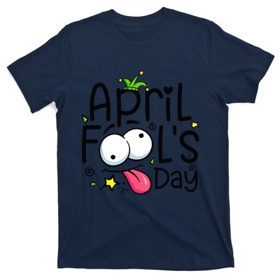 Funny April Fools Day 1st April Jokes Happy April Fools Day T-Shirt