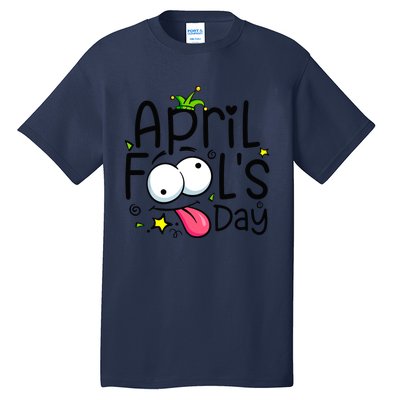 Funny April Fools Day 1st April Jokes Happy April Fools Day Tall T-Shirt