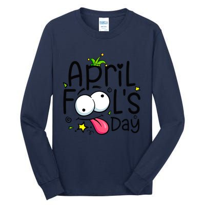 Funny April Fools Day 1st April Jokes Happy April Fools Day Tall Long Sleeve T-Shirt