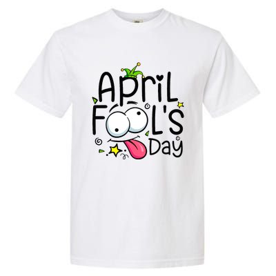 Funny April Fools Day 1st April Jokes Happy April Fools Day Garment-Dyed Heavyweight T-Shirt