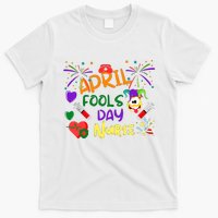 Funny April Fools Day For Nurse T-Shirt