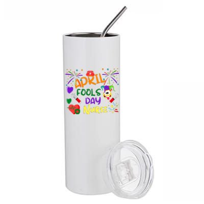 Funny April Fools Day For Nurse Stainless Steel Tumbler