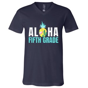 Funny Aloha Fifth Grade Back To School Teachers Gift V-Neck T-Shirt